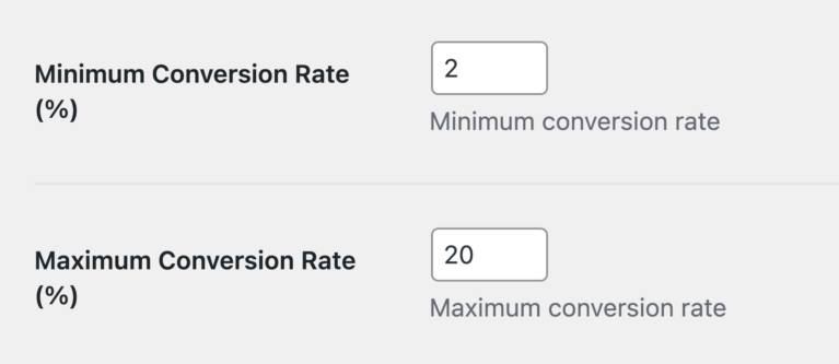 Vous permettant de définir les taux de conversion minimum et maximum considérés comme acceptables